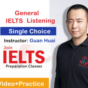 General IELTS Listening Single Choice Lesson and Practice 8